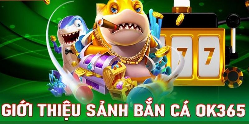 Chơi bắn cá online đổi thưởng hấp dẫn hội viên hiệu quả