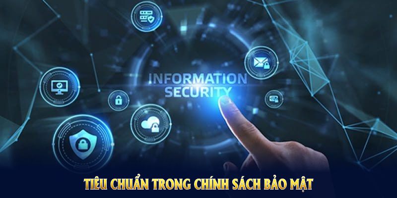 Tiêu chuẩn trong chính sách bảo mật OK365 nhằm củng cố độ tin cậy