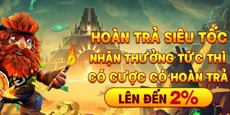 Hoàn tiền giá trị cao mỗi ngày cho mọi sản phẩm cá cược