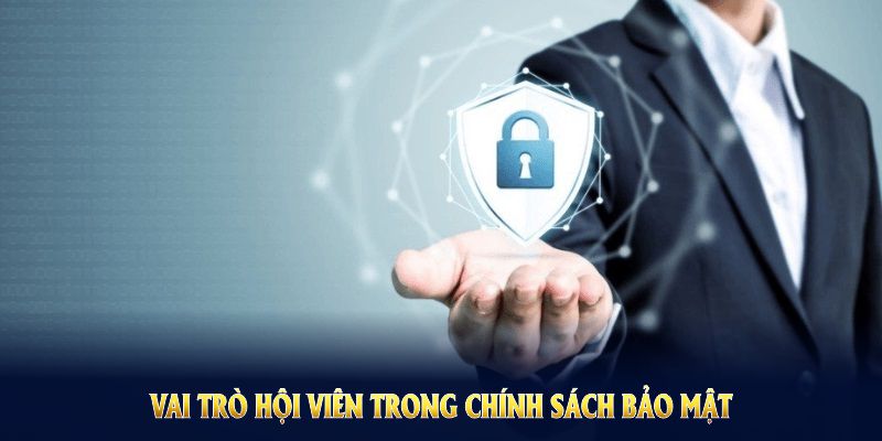 Vai trò hội viên trong chính sách bảo mật OK365, sân chơi an toàn